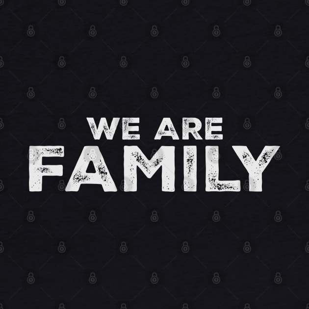 Family-Matching We are Family by Kahfirabu